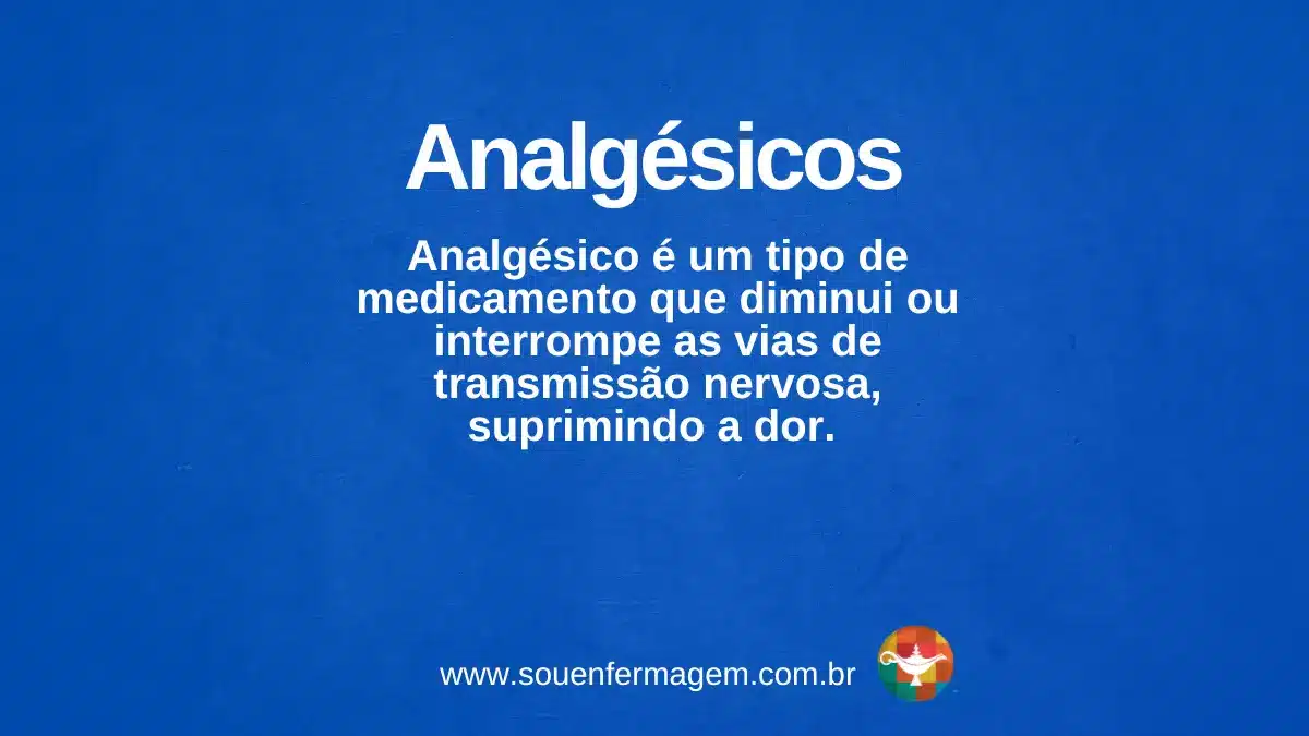 Analgésicos - Termo técnico de enfermagem