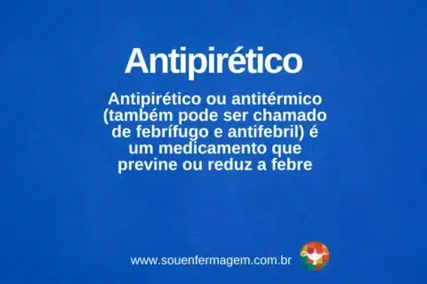 antipirético - Termo técnico de enfermagem