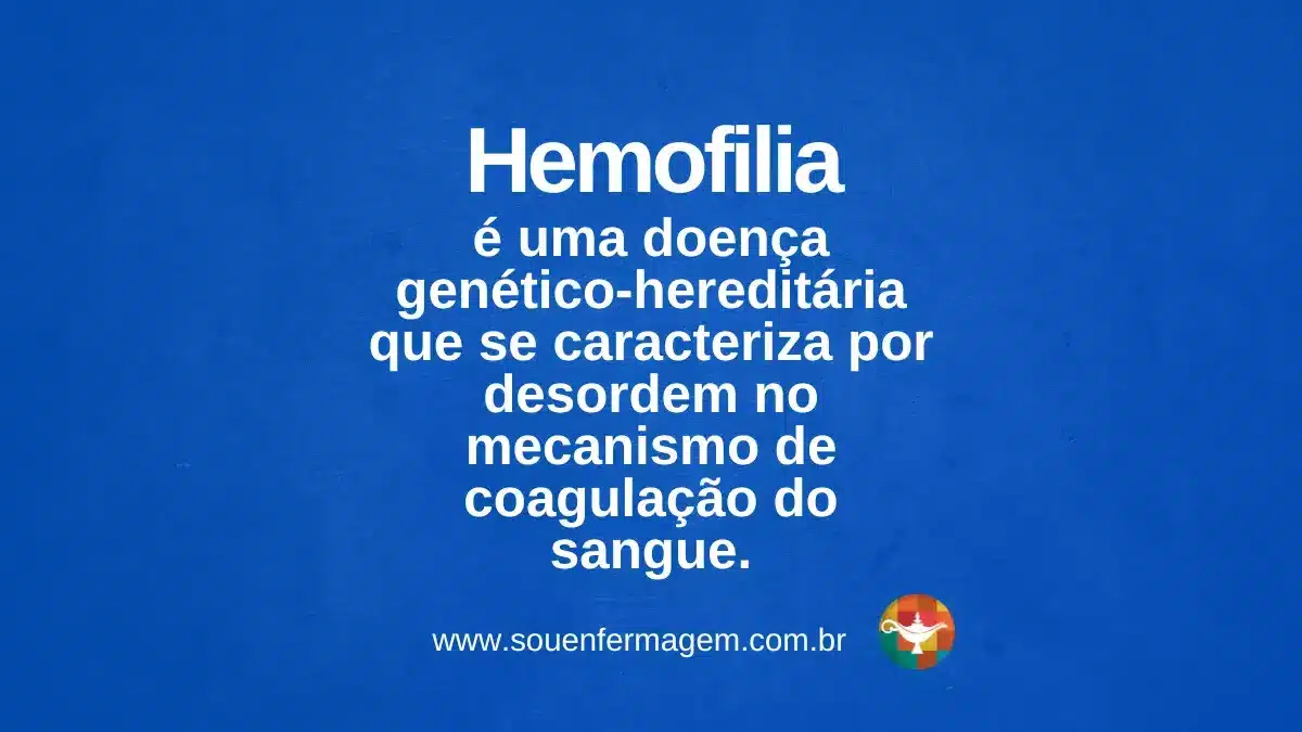 hemofilia - TERMOS TÉCNICOS DE ENFERMAGEM
