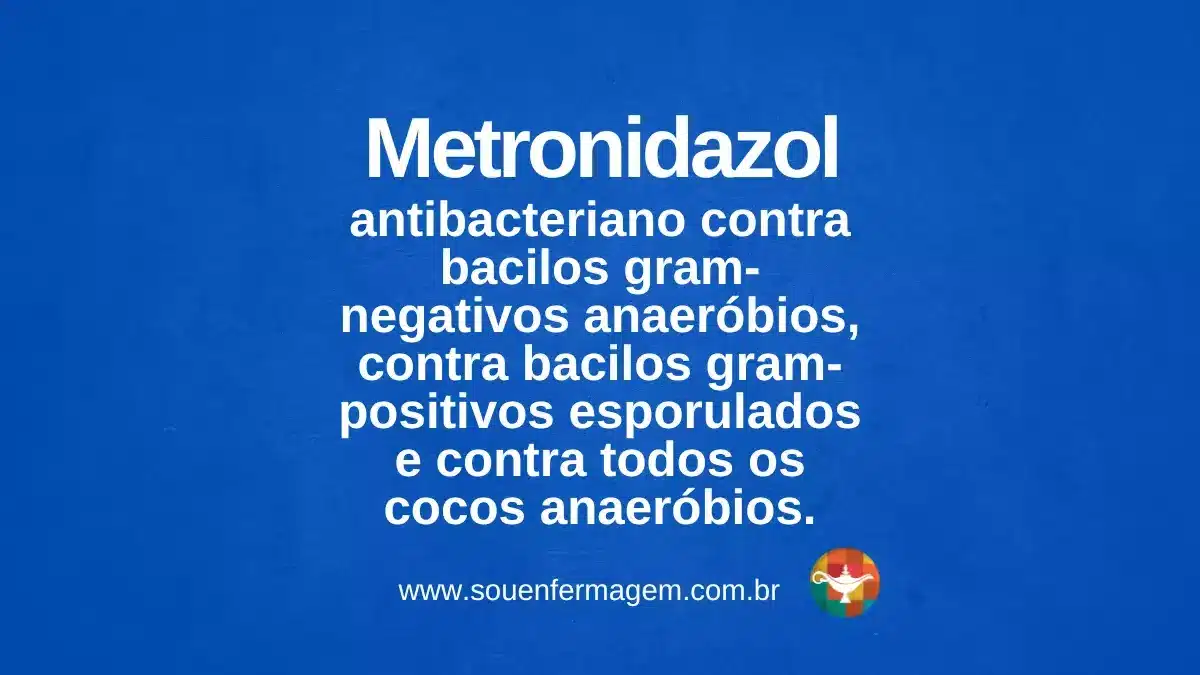 metronidazol - TERMOS TÉCNICOS DE ENFERMAGEM