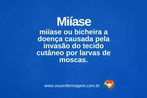 miíase - TERMOS TÉCNICOS DE ENFERMAGEM