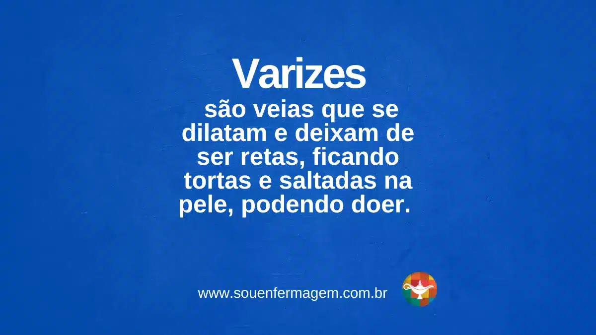 varizes - TERMOS TÉCNICOS DE ENFERMAGEM