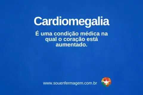 Cardiomegalia - termo técnico de enfermagem