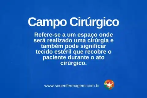 Campo Cirúrgico - termo técnico de enfermagem