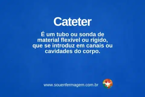 Cateter - termo técnico de enfermagem
