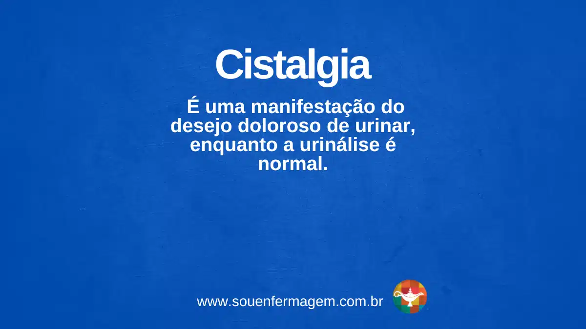 Cistalgia - termo técnico de enfermagem
