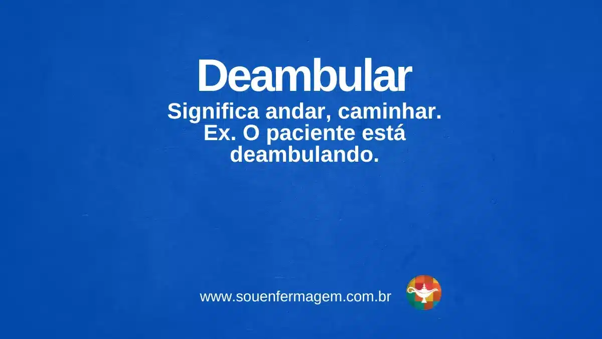 Deambular - termo técnico de enfermagem