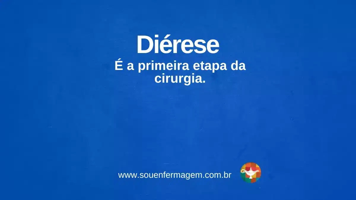 Diérese - termo técnico de enfermagem