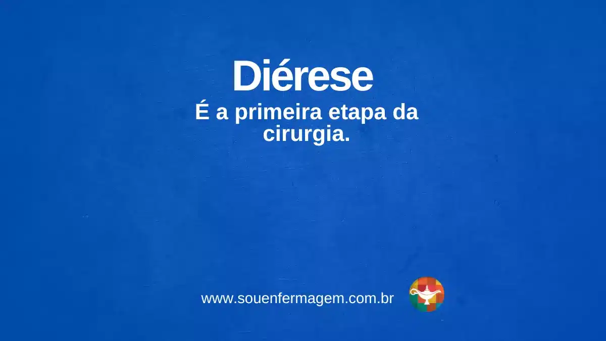 Diérese - termo técnico de enfermagem