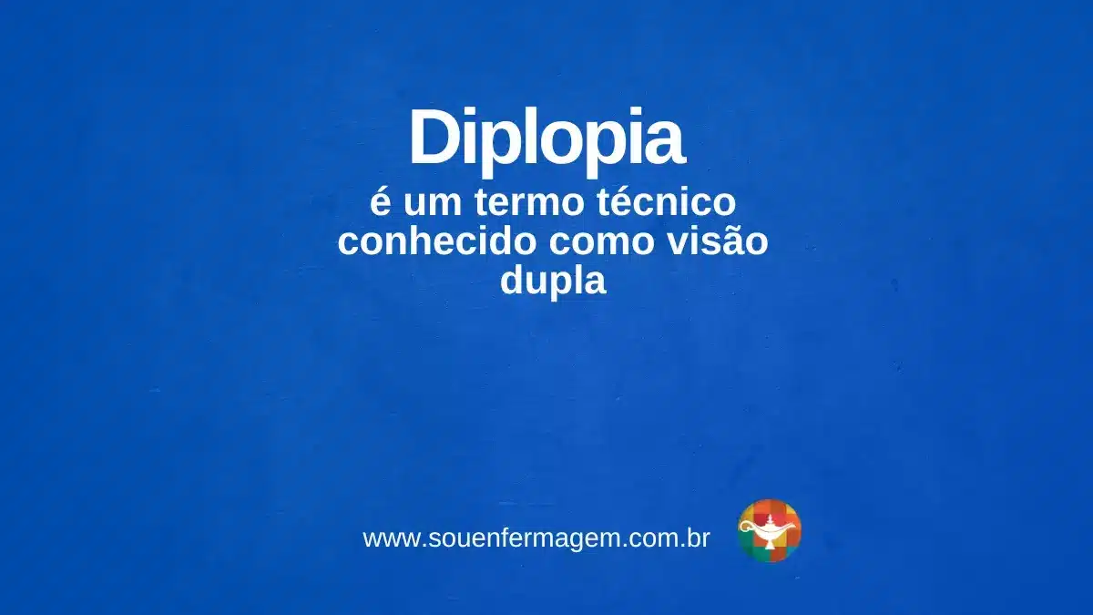Diplopia - termo técnico de enfermagem