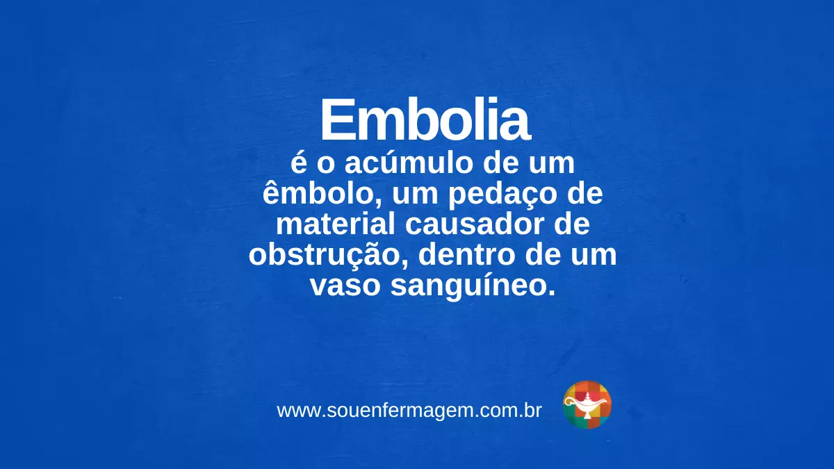 Embolia - termo técnico de enfermagem