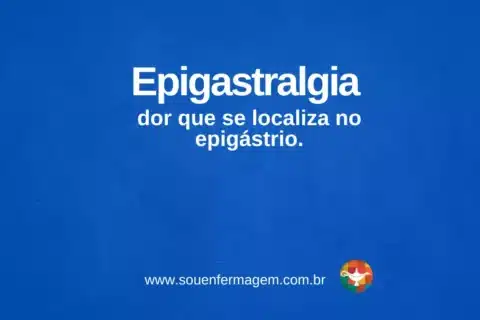 Epigastralgia - termo técnico de enfermagem