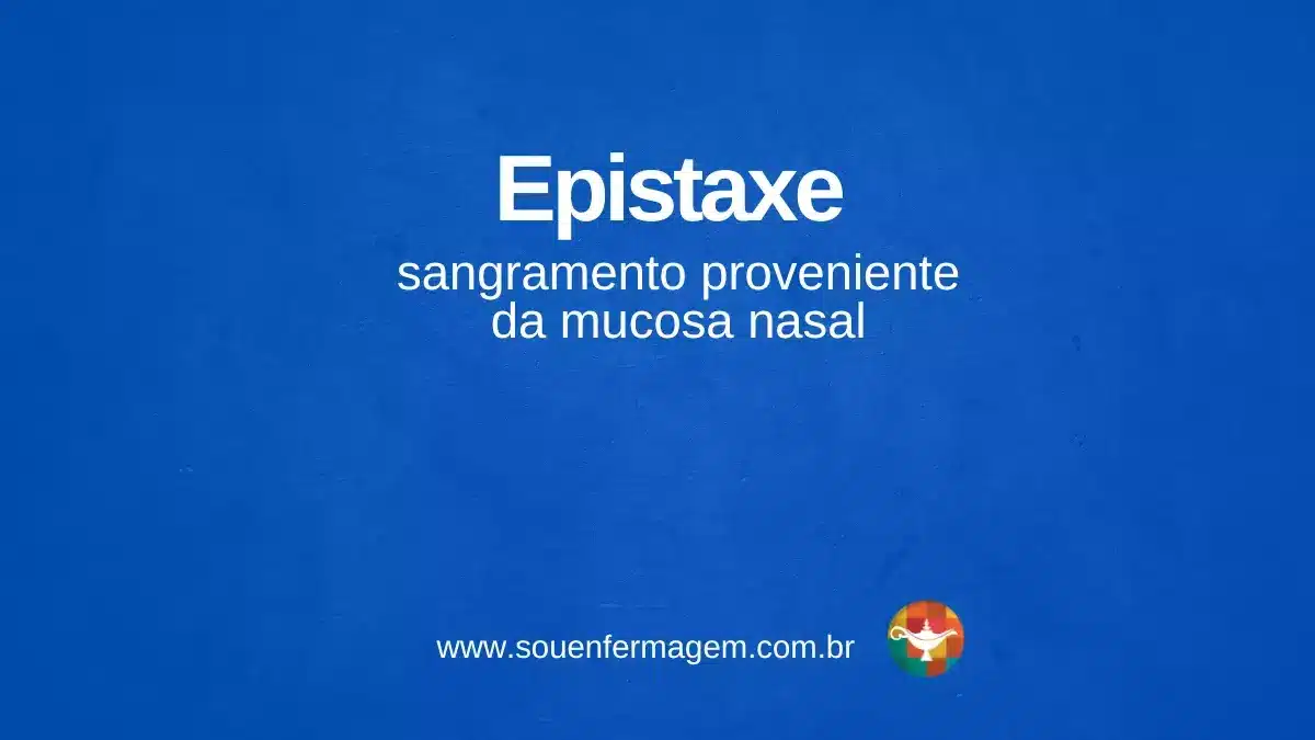 Epistaxe - termo técnico de enfermagem