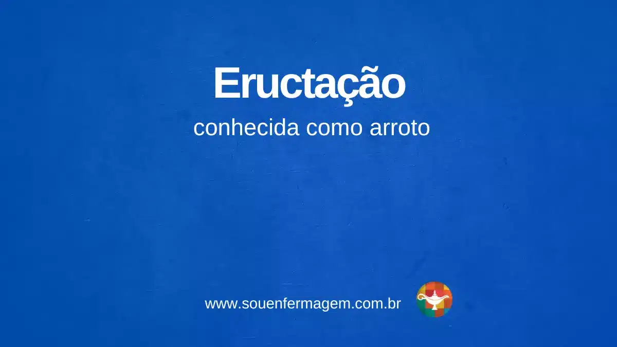 Eructação - termo técnico de enfermagem