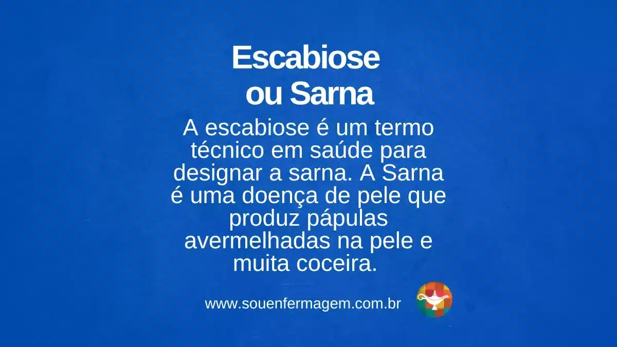 Escabiose ou Sarna - termo técnico de enfermagem