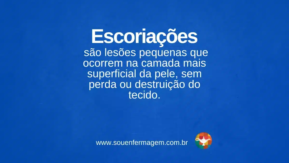 Escoriações - termo técnico de enfermagem