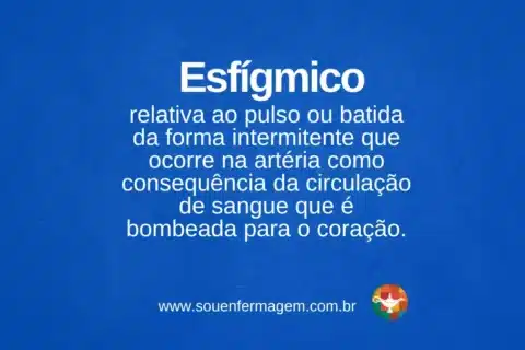 Esfígmico - termo técnico de enfermagem