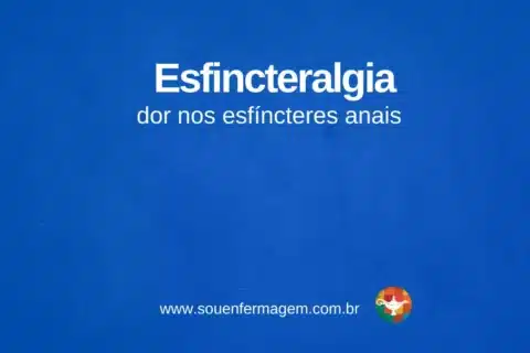 Esfincteralgia - termo técnico de enfermagem