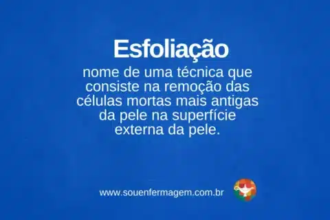 Esfoliação - termo técnico de enfermagem