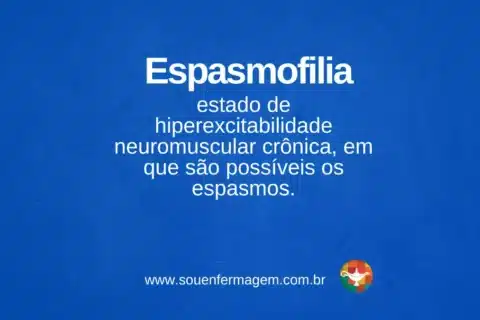 Espasmofilia - termo técnico de enfermagem