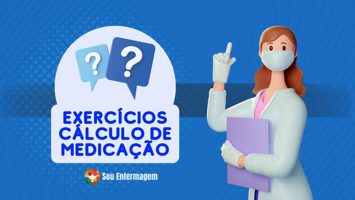 Exercícios Cálculo de Medicação - Sou Enfermagem