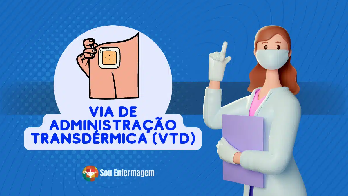 Via de Administração Transdérmica (VTD)
