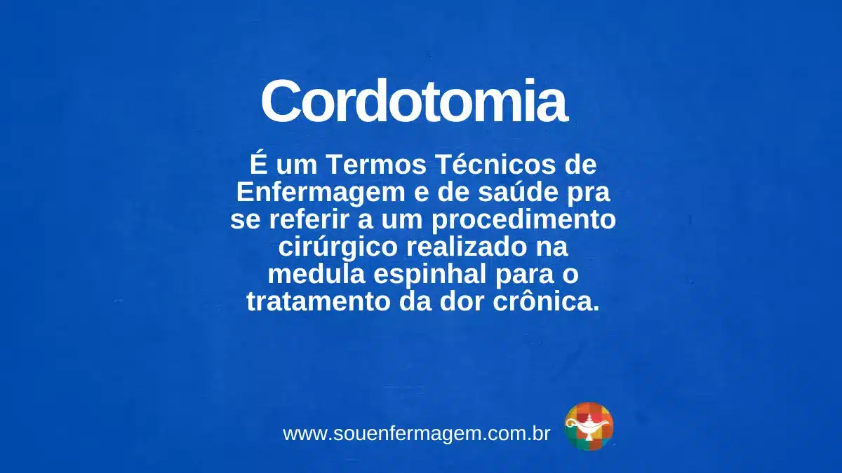 Cordotomia - termo técnico de enfermagem