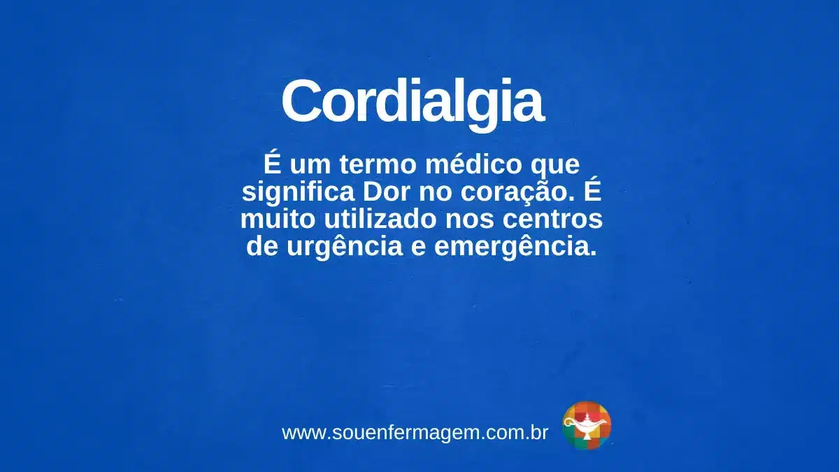Cordialgia - termo técnico de enfermagem