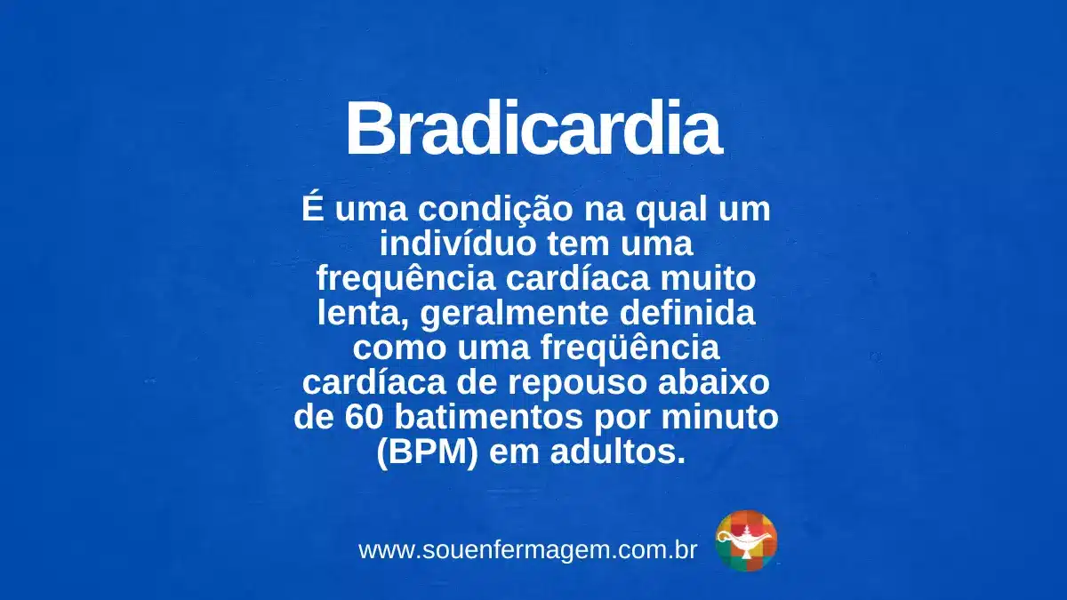 bradicardia - Termo técnico de enfermagem