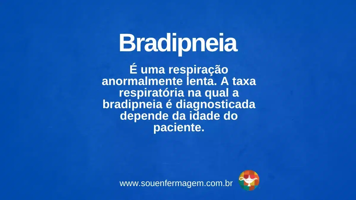Bradipneia - Termo técnico de enfermagem