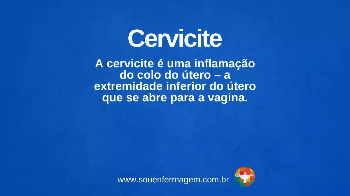 cervicite - termo técnico de enfermagem