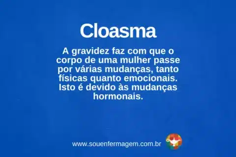 cloasma - termo técnico de enfermagem