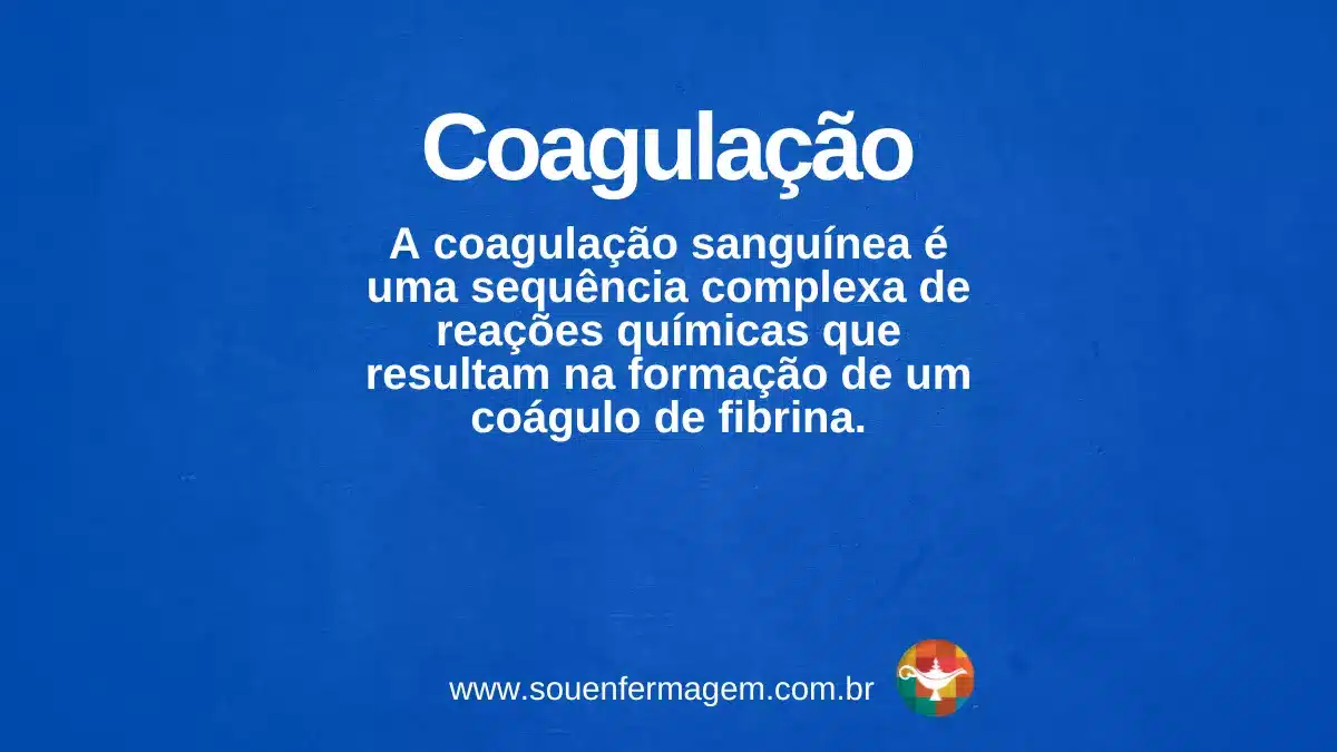 Coagulação - termo técnico de enfermagem