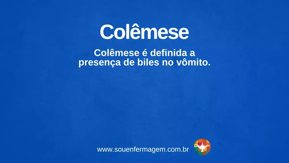 Colêmese - termo técnico de enfermagem