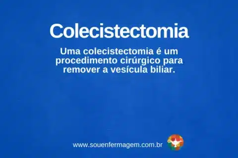 colecistectomia - termo técnico de enfermagem