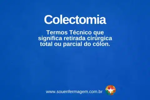 Colectomia - termo técnico de enfermagem