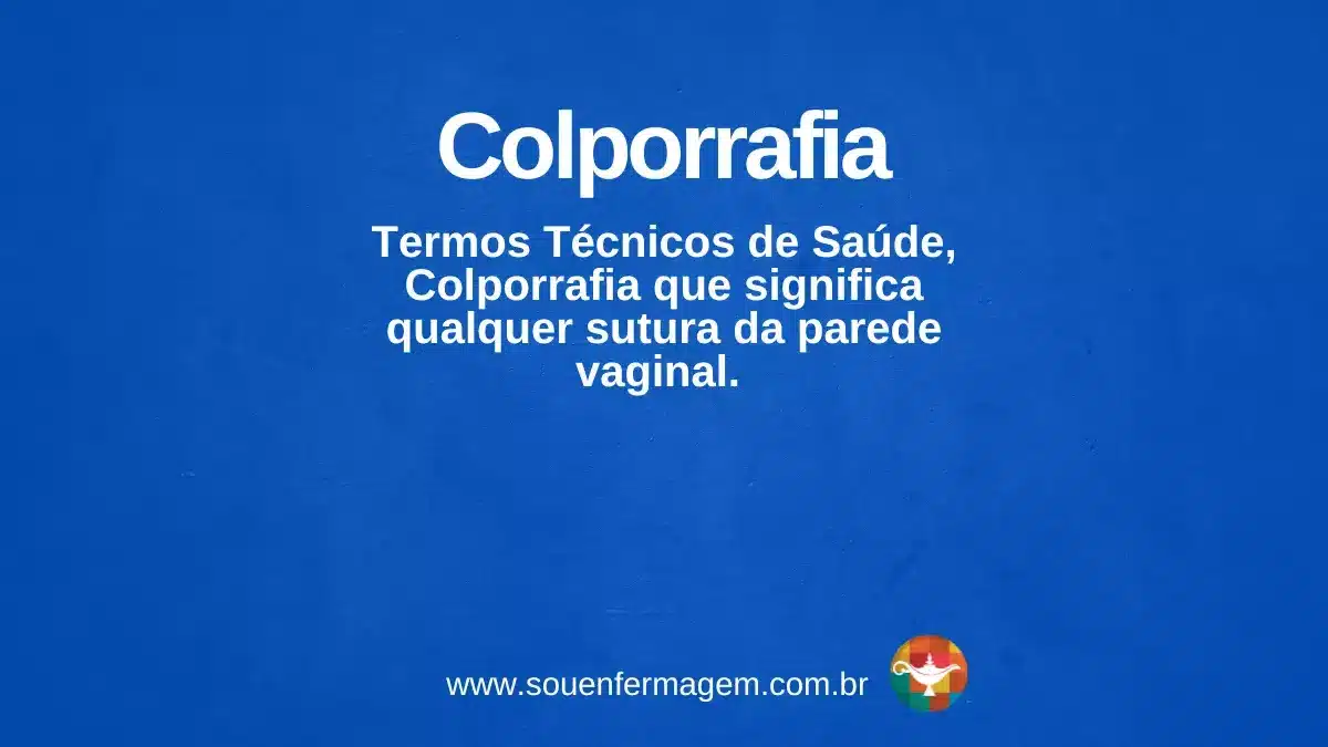 colporrafia - termo técnico de enfermagem