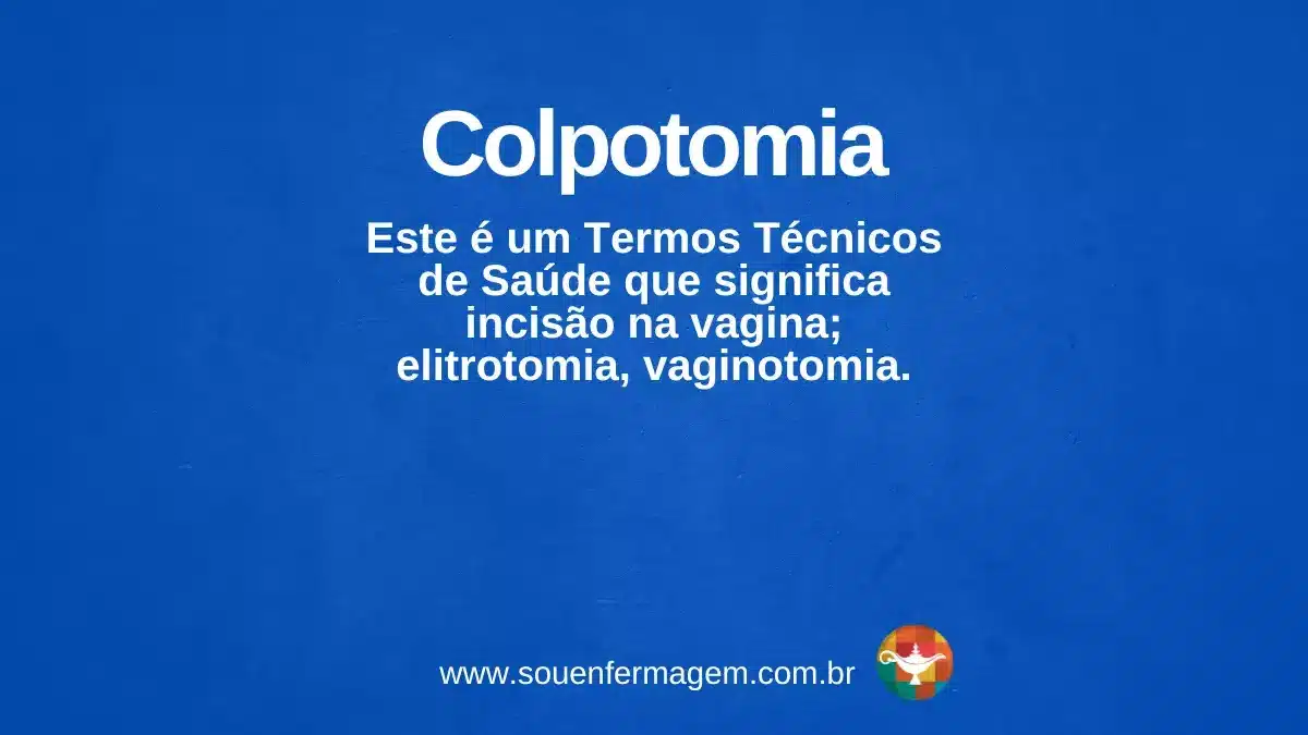 colpotomia - termo técnico de enfermagem