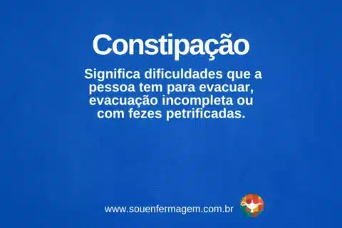 Constipação - termo técnico de enfermagem