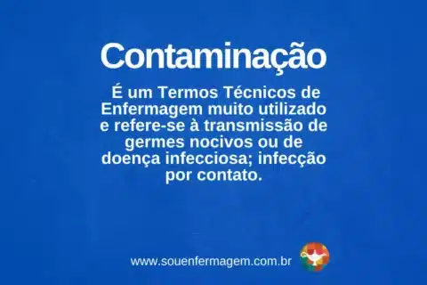 Contaminação - termo técnico de enfermagem