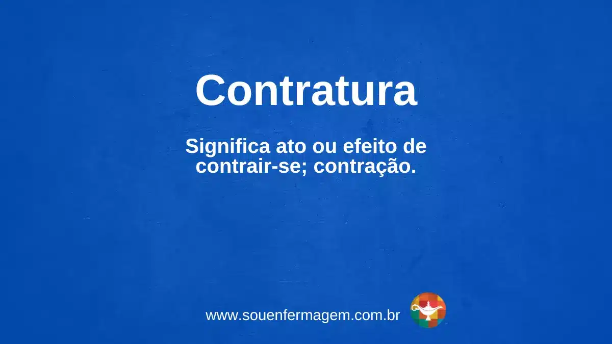 Significa ato ou efeito de contrair-se; contração.