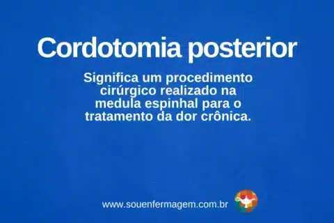 Cordotomia posterior - termo técnico de enfermagem