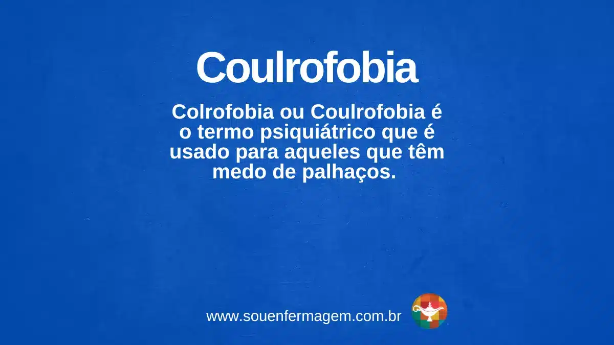 coulrofobia - termo técnico de enfermagem