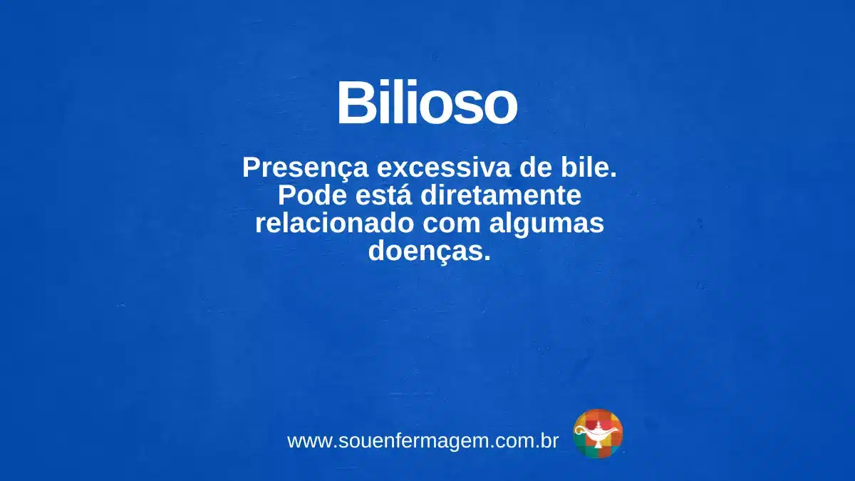 BILIOSO - TERMO TÉCNICO DE ENFERMAGEM