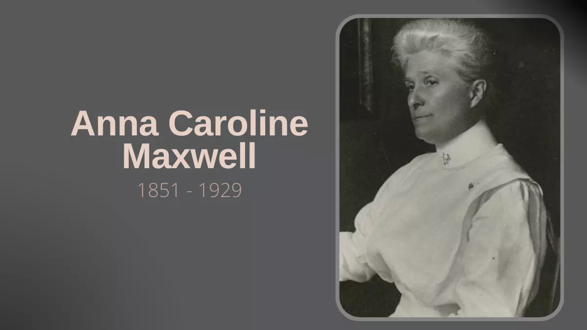Anna Caroline Maxwell - Biografia da Enfermagem
