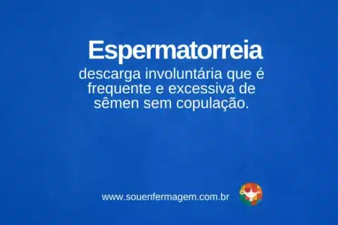 Espermatorreia - termo técnico de enfermagem