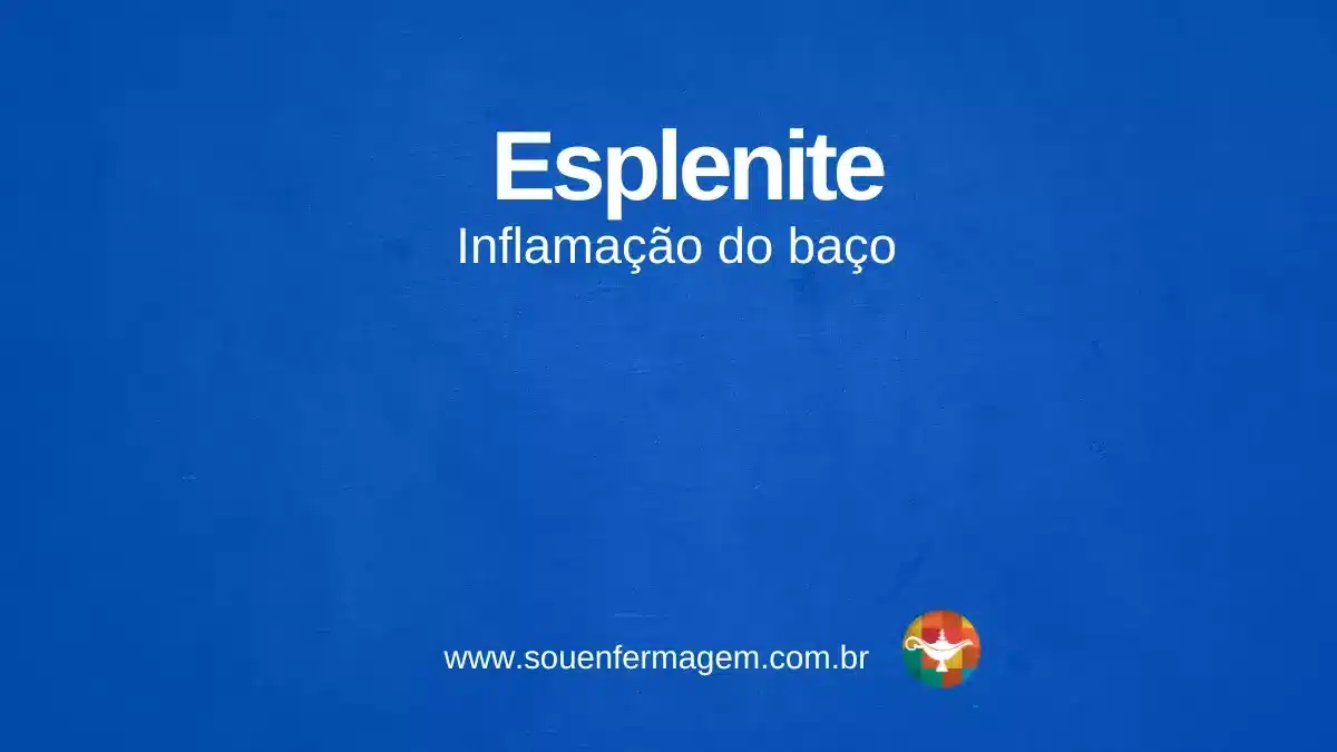 Esplenite - termo técnico de enfermagem