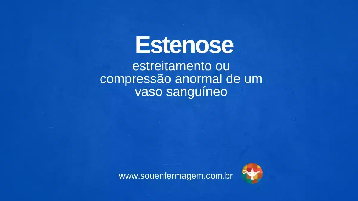 Estenose - termo técnico de enfermagem