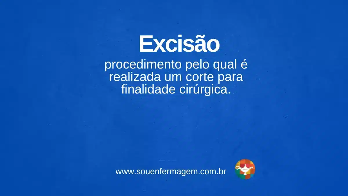 Excisão - termo técnico de enfermagem