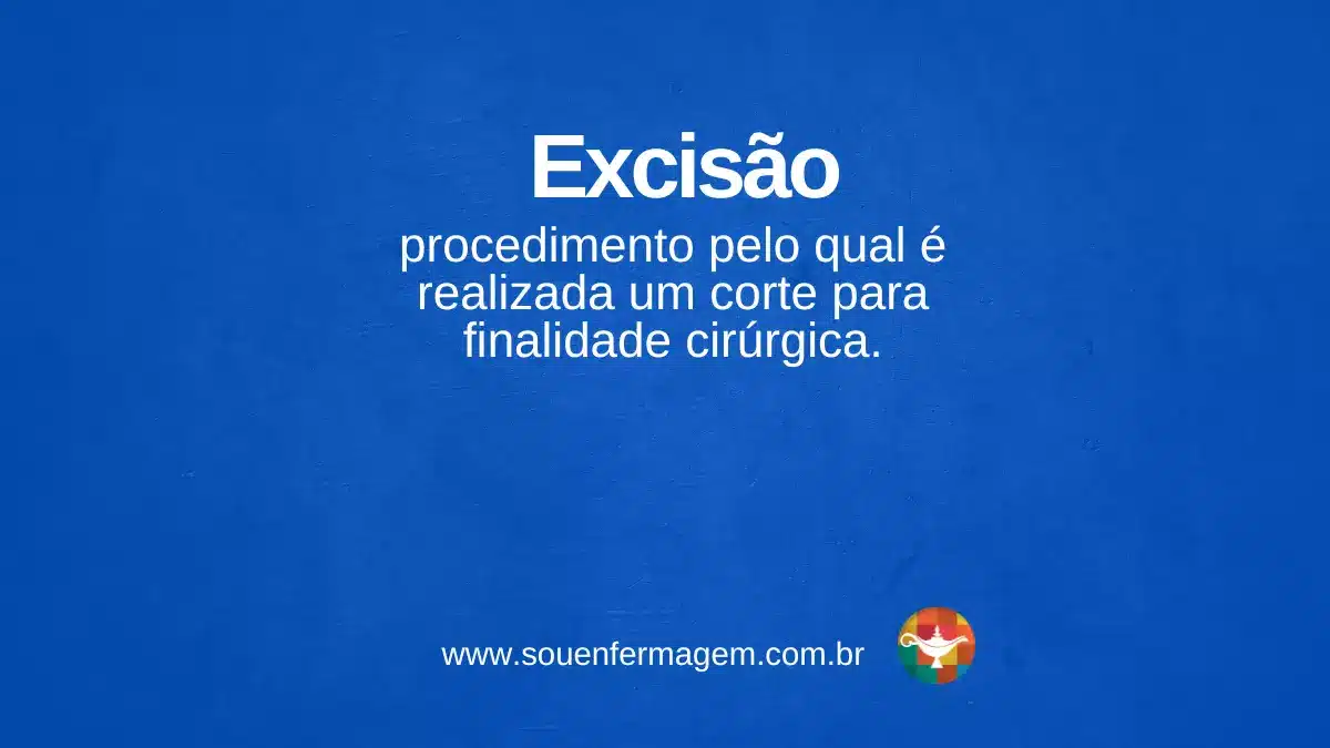 Excisão - termo técnico de enfermagem